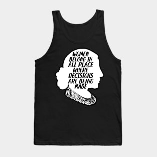 Women Belong In All Place Where Decisions Are Being Made Tank Top